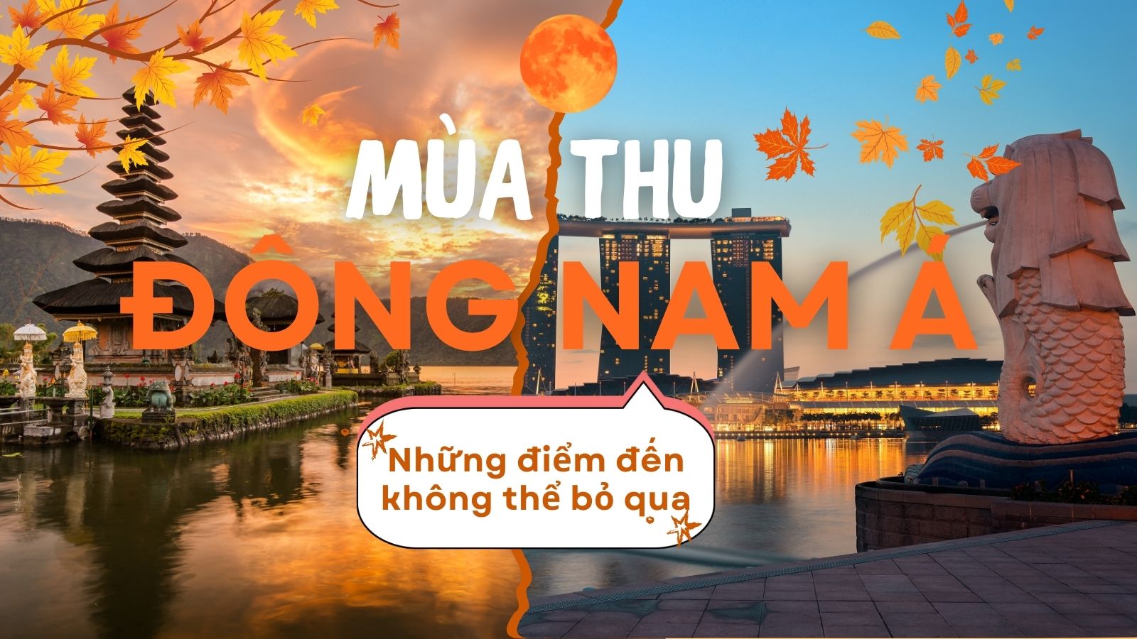 Du Lịch Đông Nam Á Mùa Thu: Khám Phá Những Thiên Đường Du Lịch Không Thể Bỏ Qua