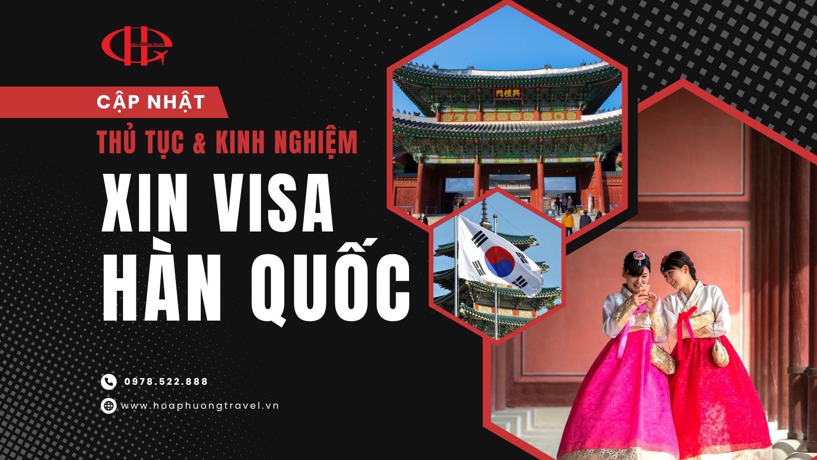 CẬP NHẬT THỦ TỤC VÀ KINH NGHIỆM XIN VISA HÀN QUỐC MỚI NHẤT